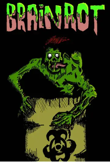 Poster to the movie "Brainrot" #825979