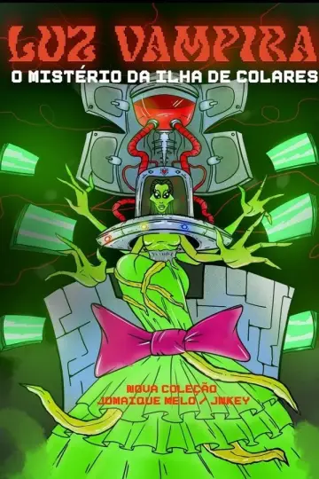 LUZ VAMPIRA: O Mistério da Ilha de Colares Poster