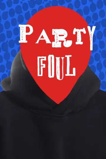 Poster to the movie "Party Foul" #1188720