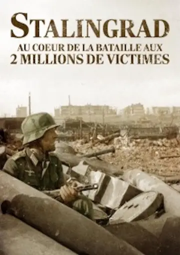 Stalingrad, au coeur de la bataille aux deux millions de victimes