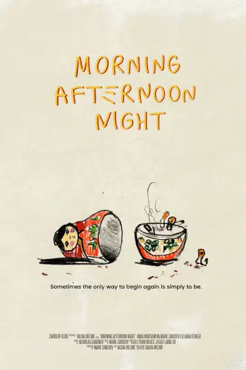 Morning Afternoon Night Poster