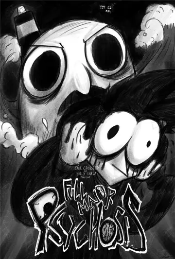 Poster to the movie "FULL MAJOR PSYCHOSIS" #826656