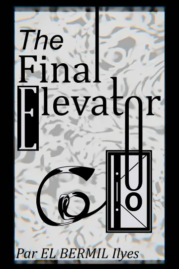 Poster to the movie "The Final Elevator" #825663