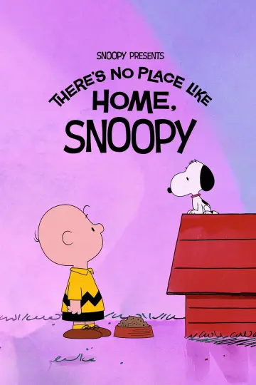 Snoopy Presents: There's No Place Like Home, Snoopy