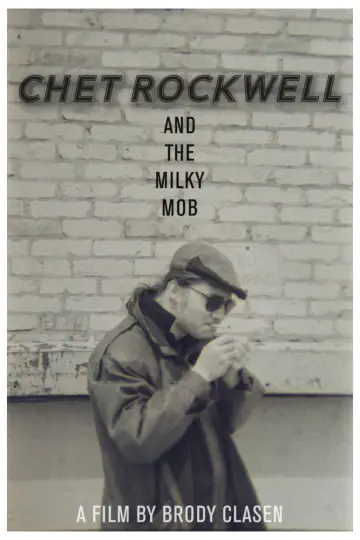 Chet Rockwell & The Milky Mob Poster