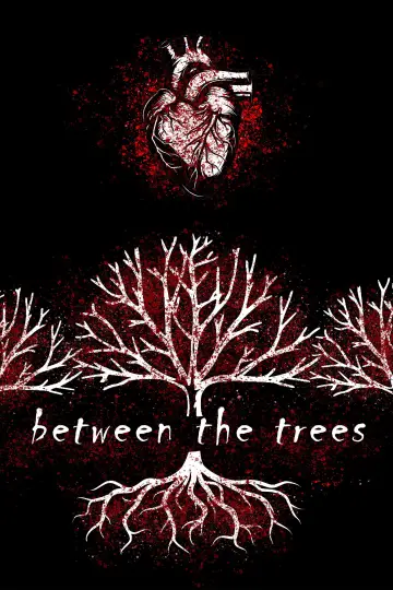 Between the Trees Poster