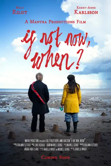 If Not Now, When? Poster
