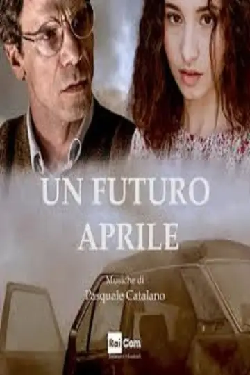 Poster to the movie "Un futuro aprile" #819784