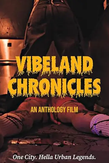 Poster to the movie "Vibeland Chronicles" #911579