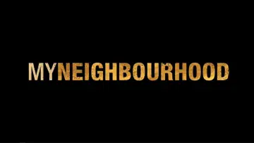 Backdrop to the movie "My Neighbourhood" #1784443