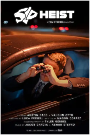 Poster to the movie "SLO Heist" #821241
