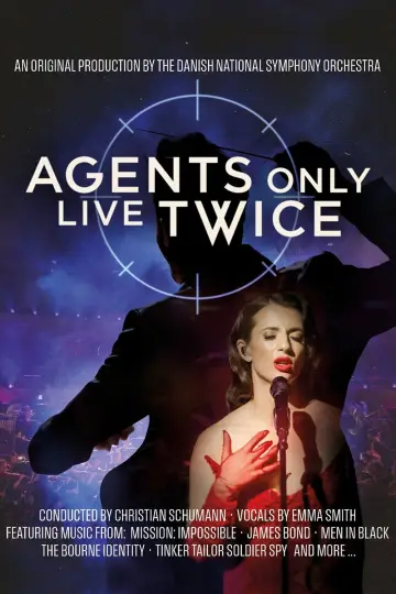 Poster to the movie "Agents only live twice - Danish National Symphony Orchestra" #1213808