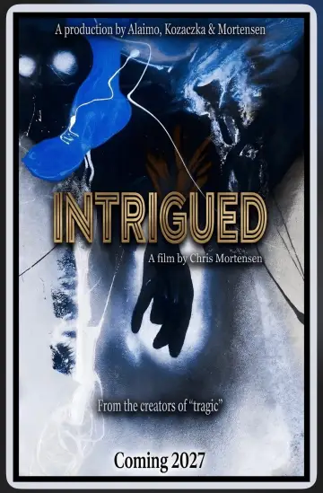 Poster to the movie "Intrigued" #1210745