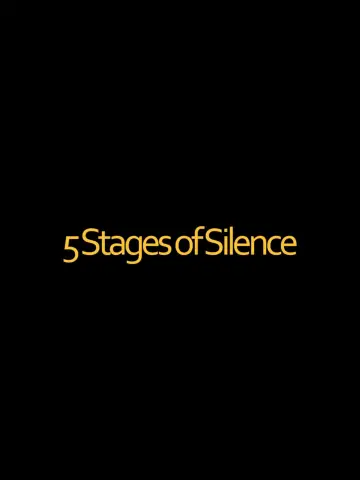 Poster to the movie "5 Stages of Silence" #846943