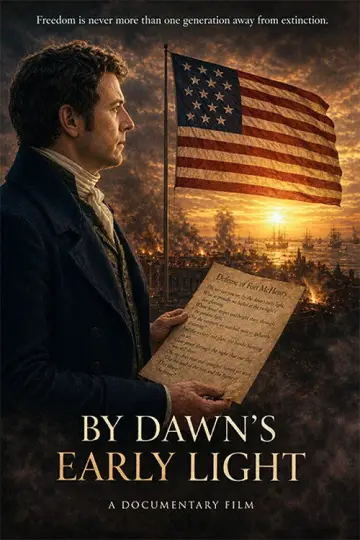 By Dawn's Early Light Poster