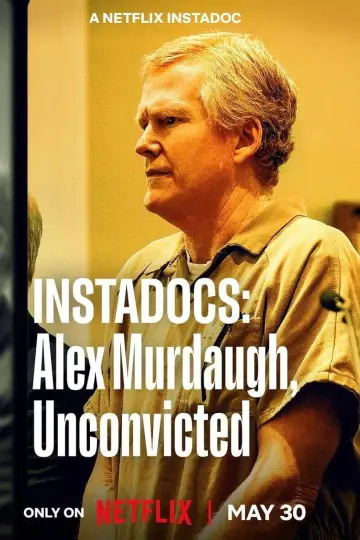 Instadocs: Alex Murdaugh, Unconvicted Poster