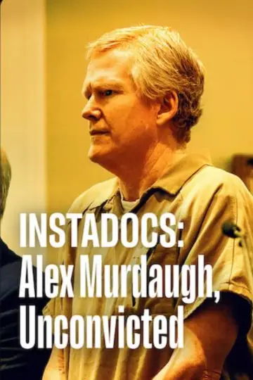 Poster to the movie "Instadocs: Alex Murdaugh, Unconvicted" #911554