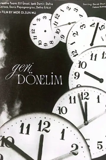 Poster to the movie "Geri Dönelim" #853843