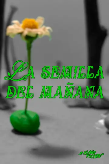 The seed of tomorrow Poster