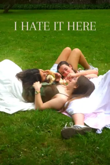 I Hate It Here Poster