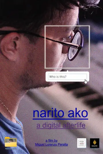 Poster to the movie "Narito Ako: A Digital Afterlife" #1639982