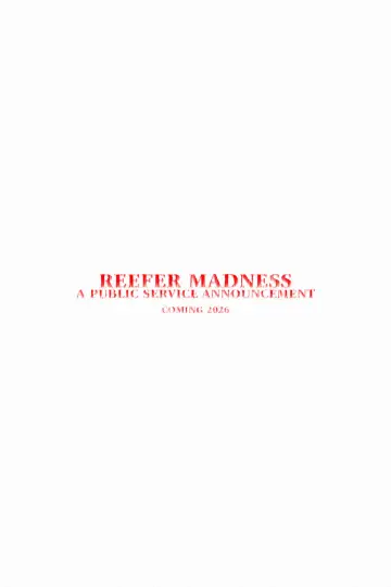 Reefer Madness - A Public Service Announcement Poster