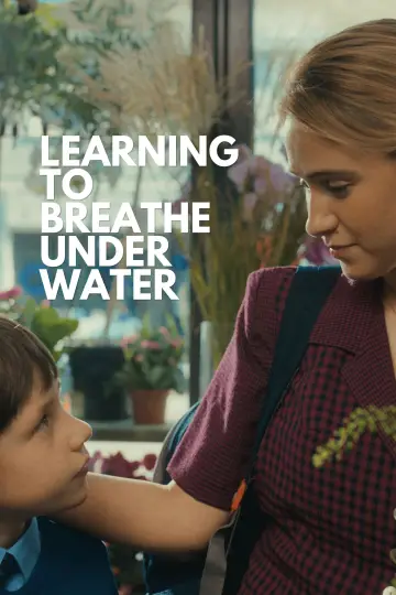 Poster to the movie "Learning to Breathe Under Water" #956183