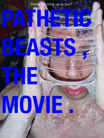 Poster to the movie "Pathetic Beasts" #922597