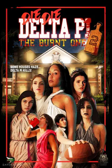 Die Die Delta Pi II: The Burnt One Poster