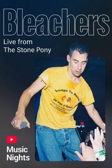 Bleachers - Live From The Stone Pony (YouTube Music Nights) Poster