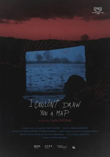 Poster to the movie "I Couldn’t Draw You A Map" #1154968