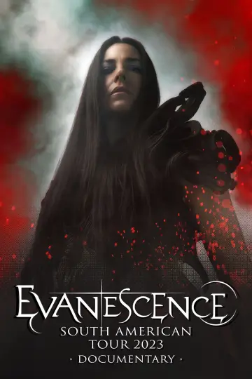 Evanescence: South American Tour 2023 • Documentary Poster