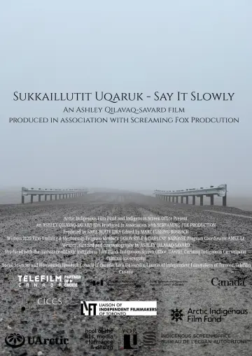 Sukkaillutit Uqaruk (Say It Slowly) Poster
