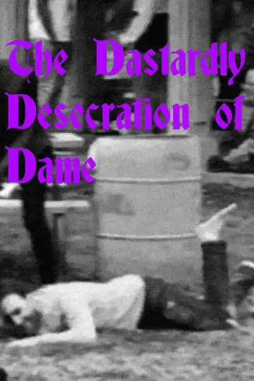Poster to the movie "The Dastardly Desecration of Dame" #917058