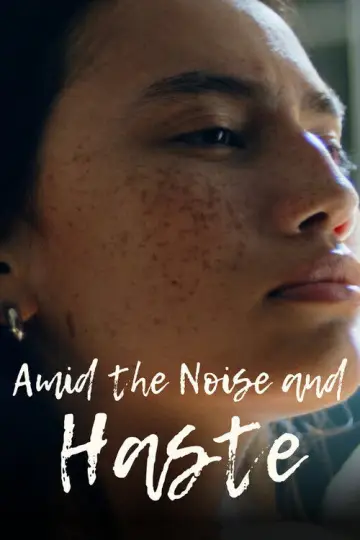 Amid The Noise and Haste Poster