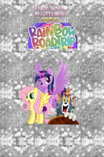 The Twilight and Fluttershy Movie: Rainbow Roadtrip Poster