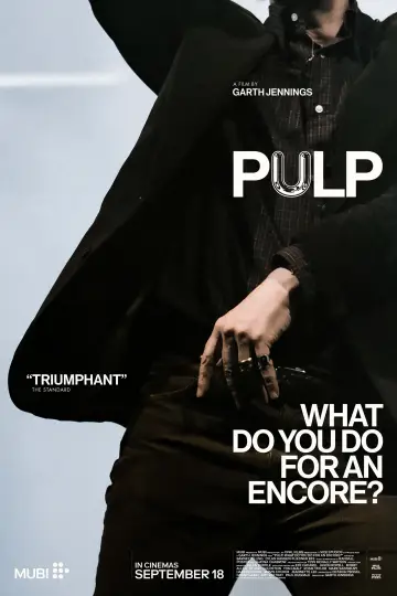 Poster to the movie "Pulp: What Do You Do for an Encore?" #1651149