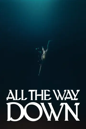 Poster to the movie "All the Way Down" #1822389