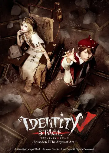 Identity V STAGE Episode 6 [The Abyss of Art] Poster
