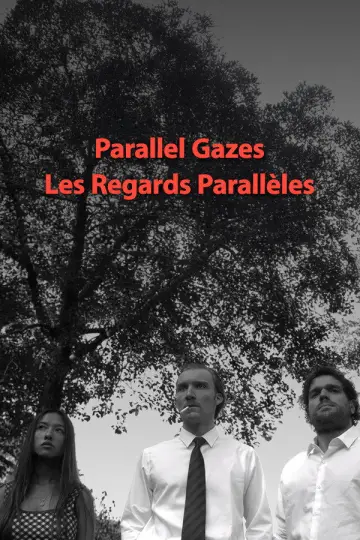Les regards parallèles
