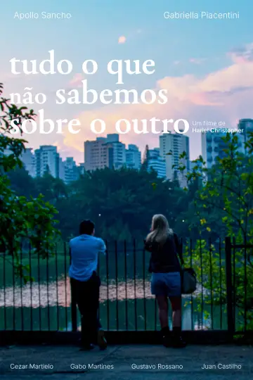 Poster to the movie "Tudo o Que Não Sabemos Sobre o Outro" #956148