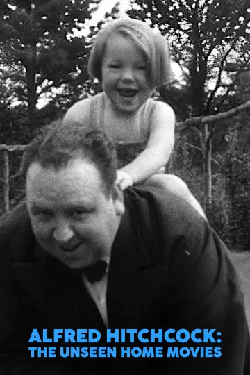Alfred Hitchcock: The Unseen Home Movies Poster