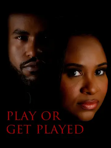 Poster to the movie "Play or Get Played" #975596