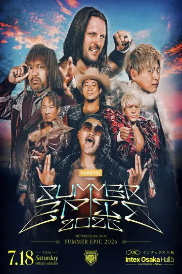 NOAH Summer Epic 2026 Poster