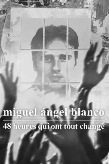 Poster to the movie "Miguel Ángel Blanco: Las 48 horas que lo cambiaron todo" #1154477