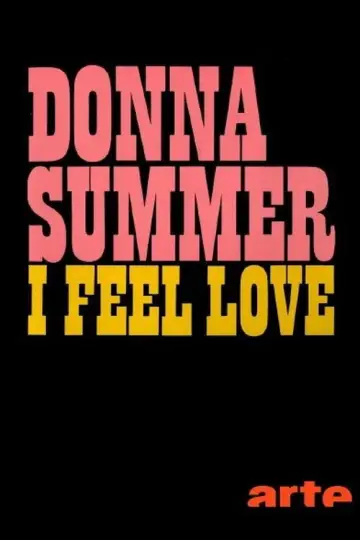Giorgio Moroder & Donna Summer : "I Feel Love" Poster
