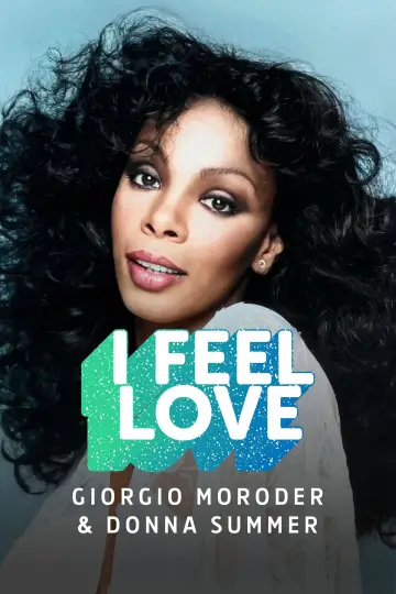 Poster to the movie "Giorgio Moroder & Donna Summer : I Feel Love" #956158