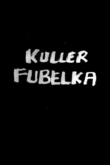Poster to the movie "Kuller Fubelka" #1206122