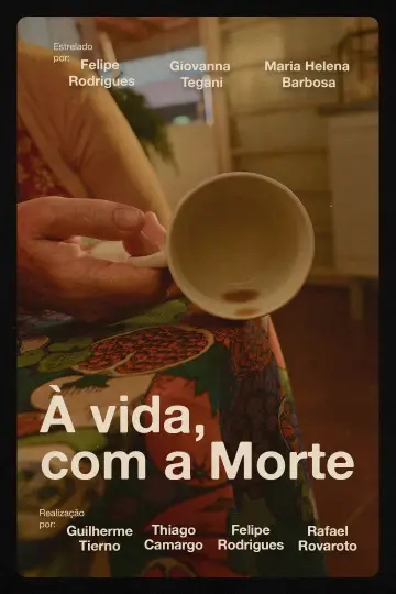Poster to the movie "À vida, com a Morte" #956526