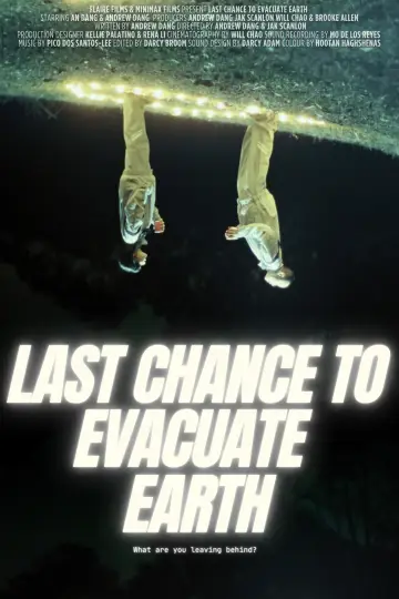 Last Chance to Evacuate Earth Poster